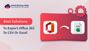 Best Ways to Export Office 365 to CSV or Excel File