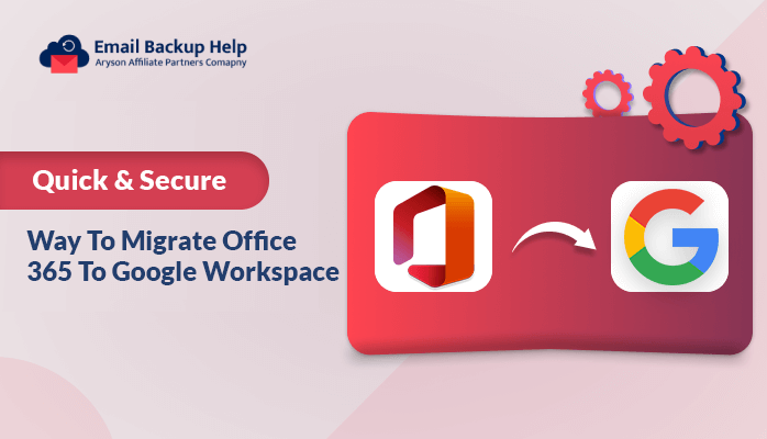 Migrate Office 365 to Google Workspace