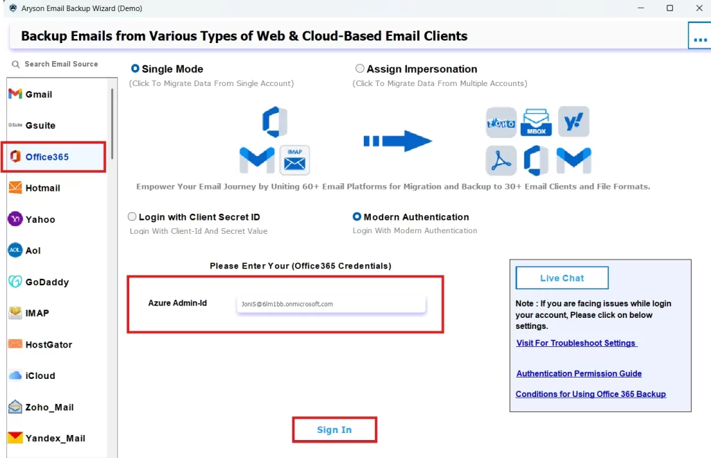 Select Office 365 and sign in to it with your Office 365 credentials.